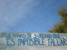 ¿Qué harías si supieras que es imposible fallar?