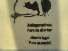 Anticonceptivos para no abortar ¡Aborto legal para no morir!