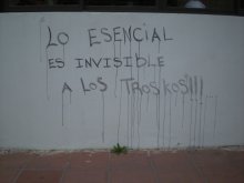 Lo esencial es invisible a los troskos!!!