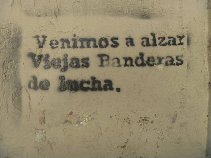 Venimos a alzar viejas banderas de lucha