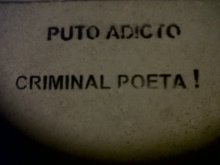 Puto adicto. Criminal poeta