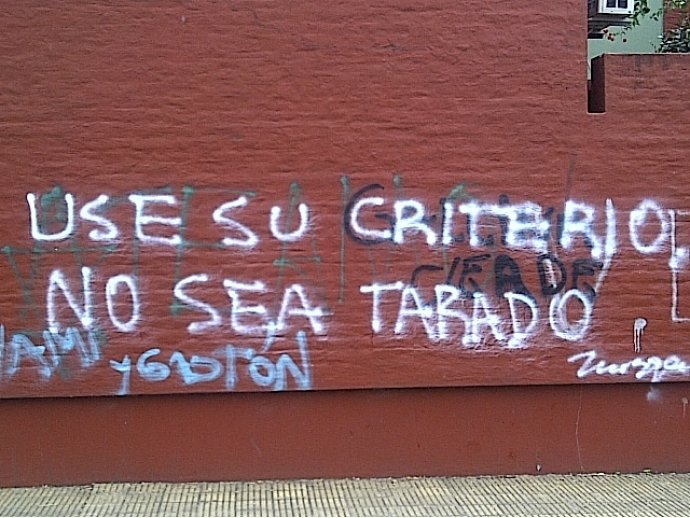 Use su criterio, no sea tarado