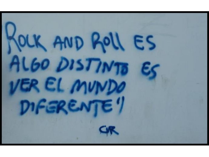 Rock And Roll es algo distinto, es ver el mundo diferente.