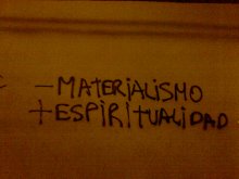 - materialismo + espiritualidad