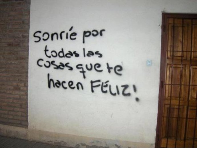 Sonríe por todas las cosas que te hacen feliz!