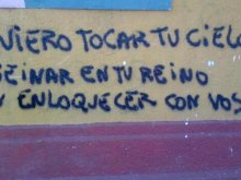 Quiero tocar tu cielo, reinar en tu reino y enloquecer con vos.