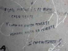 fumo porque en el humo creo verte, como no puedo tenerte fumaré hasta la muerte