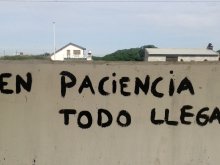 Ten paciencia, todo llega