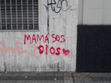 Mamá sos dios . 