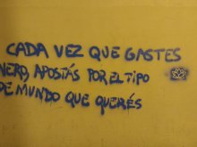 Cada vez que gastes dinero apostás por el tipo de mundo que querés