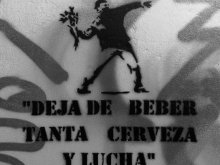 Deja de beber tanta cerveza y lucha