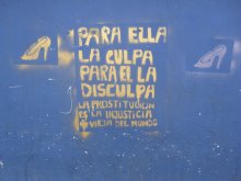 Para ella la culpa para el la disculpa. La prostitución es la injusticia   vieja del mundo.