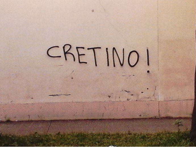 Cretino!