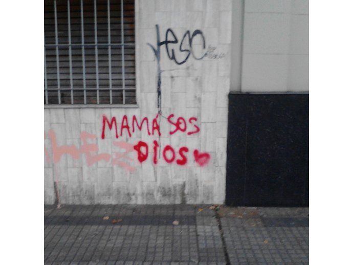 Mamá sos dios . 