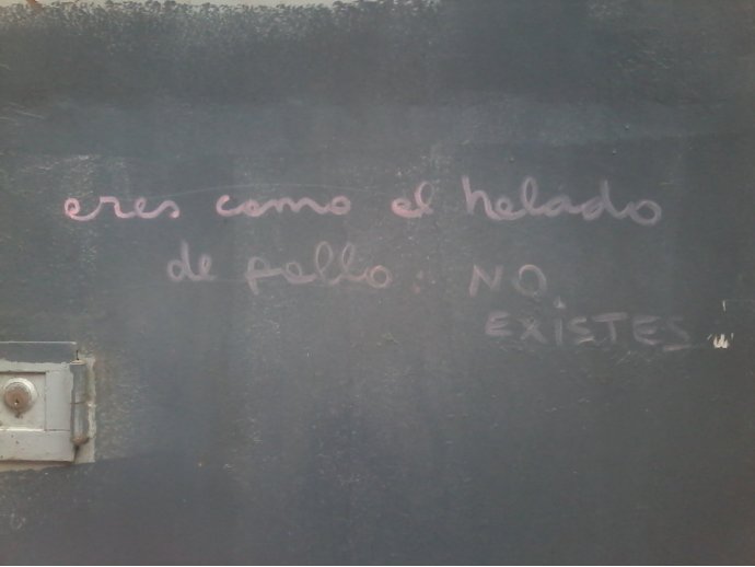 Eres como el helado de pescado. No existes. (Perú)