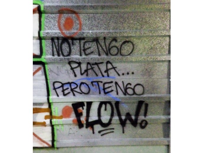 No tengo plata... pero tengo FLOW!